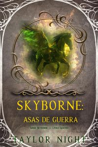 Produktbild: Skyborne: Asas de Guerra (S&eacute;rie Skyborne - Livro Quatro)