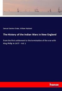 Produktbild: The History of the Indian Wars in New England