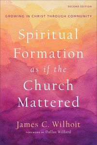 Produktbild: Spiritual Formation as If the Church Mattered