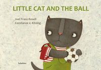 Bild vom Artikel Little cat and the ball vom Autor Constanze Kitzing