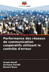Produktbild: Performance des r&eacute;seaux de communication coop&eacute;ratifs utilisant le contr&ocirc;le d'erreur