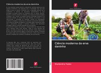 Produktbild: Ci&ecirc;ncia moderna da erva daninha