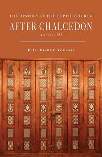 Produktbild: The History of the Coptic Church After Chalcedon (451-1300)