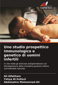 Produktbild: Uno studio prospettico immunologico e genetico di uomini infertili