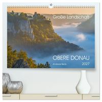 Produktbild: Gro&szlig;e Landschaft Obere Donau (hochwertiger Premium Wandkalender 2027 DIN A2 quer), Kunstdruck in Hochglanz