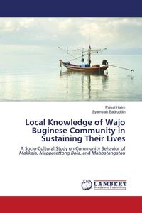 Produktbild: Local Knowledge of Wajo Buginese Community in Sustaining Their Lives