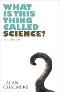 Produktbild: Chalmers, A: What is This Thing Called Science?