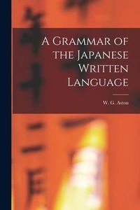 Produktbild: A Grammar of the Japanese Written Language