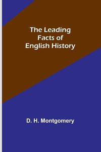 Produktbild: The Leading Facts of English History