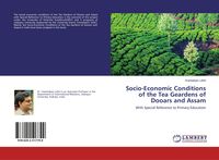 Produktbild: Socio-Economic Conditions of the Tea Geardens of Dooars and Assam