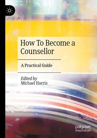 Produktbild: How To Become a Counsellor