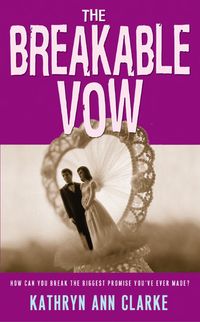 Produktbild: Clarke, K: Breakable Vow