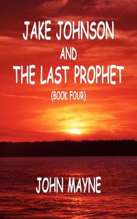 Produktbild: Jake Johnson and The Last Prophet (Book Four)
