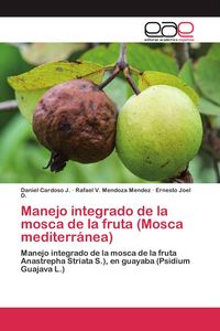Produktbild: Manejo integrado de la mosca de la fruta (Mosca mediterr&aacute;nea)