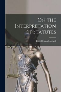 Produktbild: On the Interpretation of Statutes