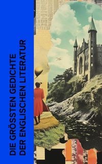 Produktbild: Die gr&ouml;&szlig;ten Gedichte der englischen Literatur