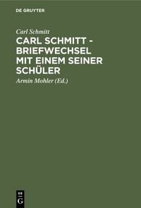 Produktbild: Carl Schmitt - Briefwechsel mit einem seiner Sch&uuml;ler
