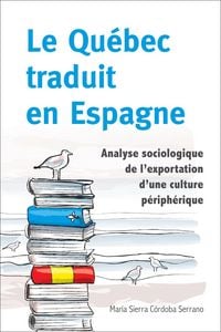 Produktbild: Le Qu&eacute;bec Traduit En Espagne