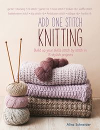 Produktbild: Schneider, A: Add One Stitch Knitting