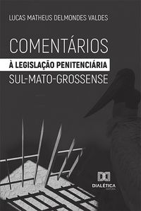 Produktbild: Coment&aacute;rios &agrave; legisla&ccedil;&atilde;o penitenci&aacute;ria sul-mato-grossense