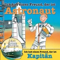Produktbild: Berufeserie 5: Ich hab einen Freund, der ist Astronaut / Kapit&auml;n