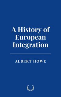 Produktbild: A History of European Integration