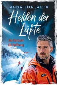 Produktbild: Helden der L&uuml;fte. Am Horizont die Hoffnung