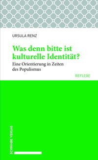 Produktbild: Was denn bitte ist kulturelle Identit&auml;t?