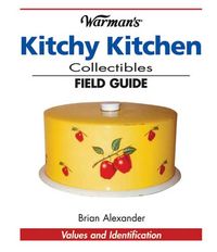 Produktbild: Warman's Kitschy Kitchen Collectibles Field Guide