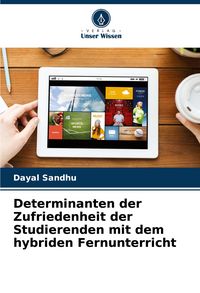 Produktbild: Determinanten der Zufriedenheit der Studierenden mit dem hybriden Fernunterricht