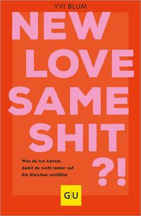 New love, same shit?! von Yvi Blum