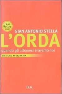 Produktbild: L' orda. Quando gli albanesi eravamo noi