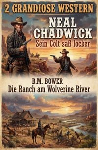 Produktbild: 2 Grandiose Western: Sein Colt sa&szlig; locker / Die Ranch am Wolverine River