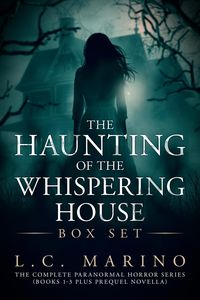 Produktbild: The Haunting of the Whispering House Box Set: The Complete Paranormal Horror Series (Books 1-3 Plus Prequel Novella)