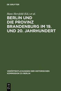 Produktbild: Berlin und die Provinz Brandenburg im 19. und 20. Jahrhundert