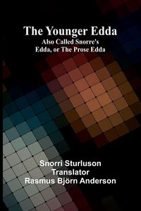 Produktbild: The Younger Edda; Also called Snorre's Edda, or The Prose Edda