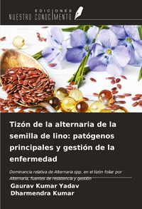 Produktbild: Tiz&oacute;n de la alternaria de la semilla de lino: pat&oacute;genos principales y gesti&oacute;n de la enfermedad