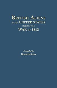 Produktbild: British Aliens in the United States During the War of 1812
