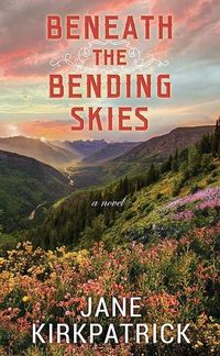 Produktbild: Kirkpatrick, J: Beneath the Bending Skies