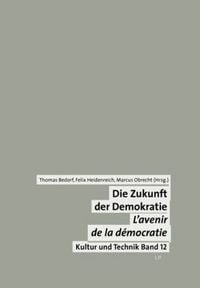 Produktbild: Die Zukunft der Demokratie. L'avenir de la démocratie