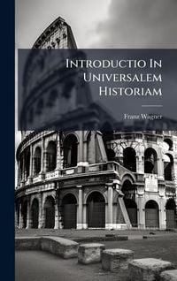 Produktbild: Introductio In Universalem Historiam