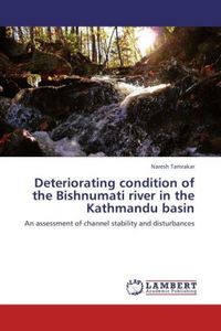 Produktbild: Tamrakar, N: Deteriorating condition of the Bishnumati river