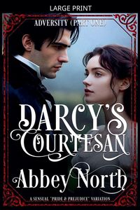 Produktbild: Adversity (Darcy's Courtesan, Part One)