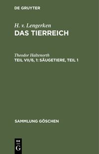 Das Tierreich VII/6 Theodor Haltenorth