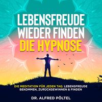 Produktbild: Lebensfreude wieder finden - die Hypnose
