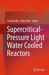 Produktbild: Supercritical-Pressure Light Water Cooled Reactors