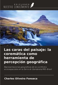 Produktbild: Las caras del paisaje: la corem&aacute;tica como herramienta de percepci&oacute;n geogr&aacute;fica