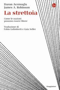 Produktbild: La strettoia. Come le nazioni possono essere libere