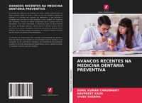 Produktbild: AVAN&Ccedil;OS RECENTES NA MEDICINA DENT&Aacute;RIA PREVENTIVA