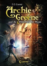 Produktbild: Archie Greene und die Bibliothek der Magie / Archie Greene Bd.1